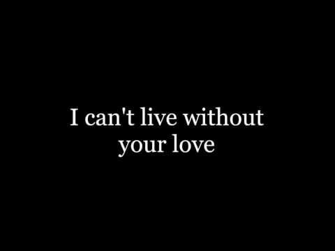 I Can't Live Without Your Love - Dan Torres