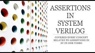 ASSERTIONS IN SYSTEM VERILOG | CONCURRENT & IMMEDIATE | IMPLICATION AND REPITITION | SVA METHODS