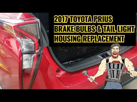 2017 TOYOTA PRIUS TAIL LIGHT / BRAKE BULB & HOUSING REPLACEMENT