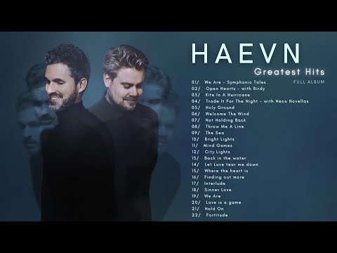 HAEVN GREATEST HITS - FULL ALBUMS HOLY GROUND & EYES CLOSED - HAEVN ULTIMATE PLAYLIST 1H30