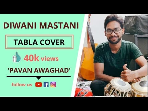 Deewani Mastani TABLA Cover (by Pavan Awaghad)|| Bajirao Mastani