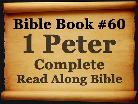 Bible Book 60. 1 Peter Complete King James 1611 Authorized Read Along Holy Bible - Diverse Readers
