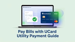How to Pay Utility Bills Using UCard | Step-by-Step Tutorial