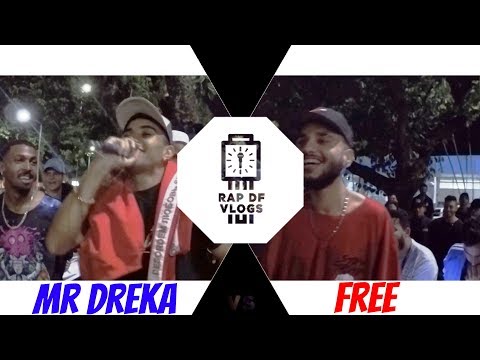 Mr Dreka Vs Free - (Batalha Comercial) Rap Df Vlogs/Batalha do relógio 2018