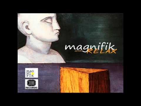 Magnifik - Relax (Pablo Calamari Remix)