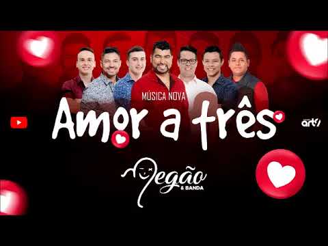 Negão & Banda -  Amor a Três