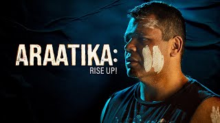 Araatika: Rise Up! - Official Trailer