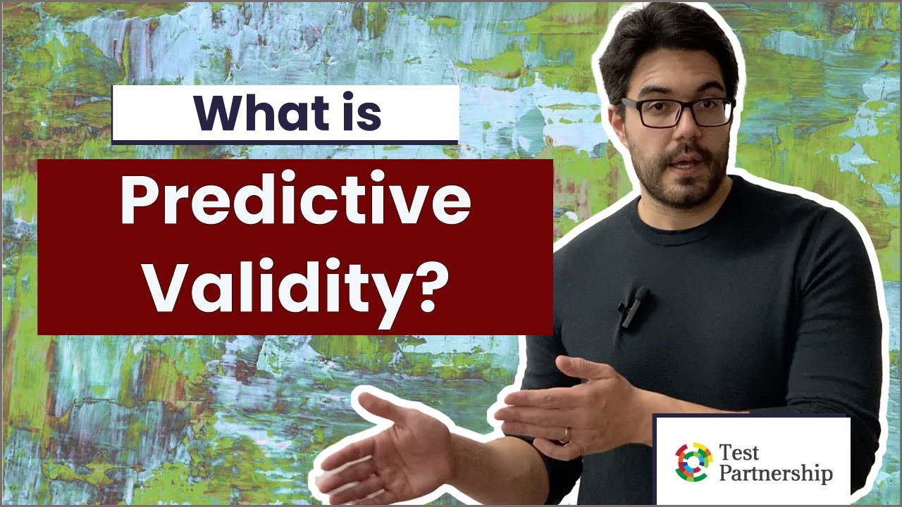What is Predictive Validity?