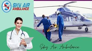 Avail the Air Ambulance Service in Rajkot for Safe Relocation