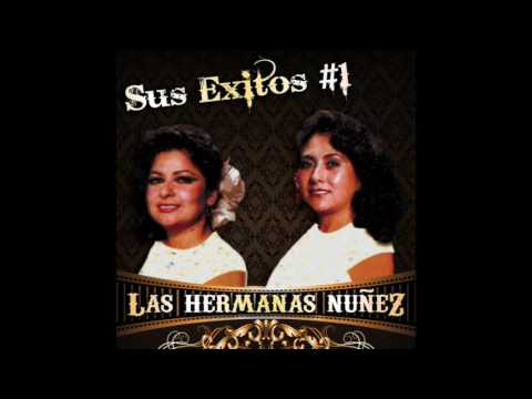 Las Hermanas Nuñez – Sus Exitos #1 (Disco Completo)