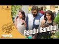 Kaathuvaakula Rendu Kaadhal Rendu Kaadhal Video Vijay Sethupathi Anirudh