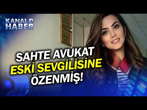 Sahte Avukatın Şok Eden İfadesi! "Eski Sevgilime Özendim" #Haber