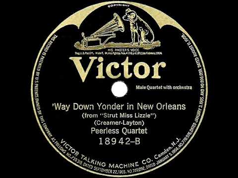 1st RECORDING OF: Way Down Yonder In New Orleans - Peerless Quartet (1922)