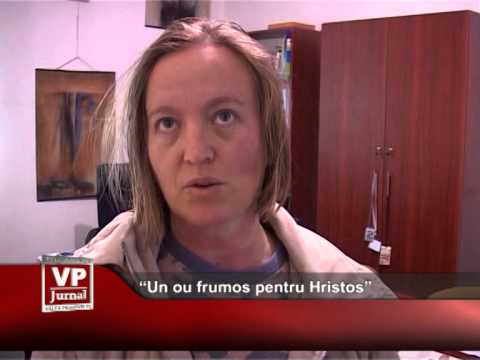 “Un ou frumos pentru Hristos”