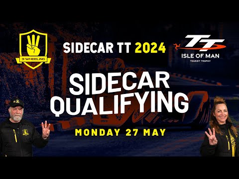3 Wheeling TT 2024 - Sidecar Qualifying 1 - Monday 27 May