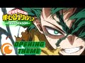 OPENING FINAL SEASON My Hero Academia Make Your Choice