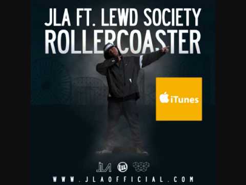 J.L.A.- RollerCoaster ft Lewd Society (Explicit)