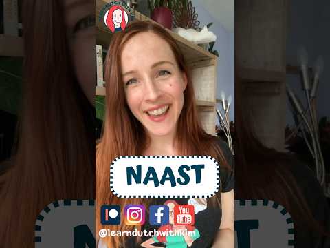 DUTCH PREPOSITIONS #10 - NAAST (incl. FREE course!)