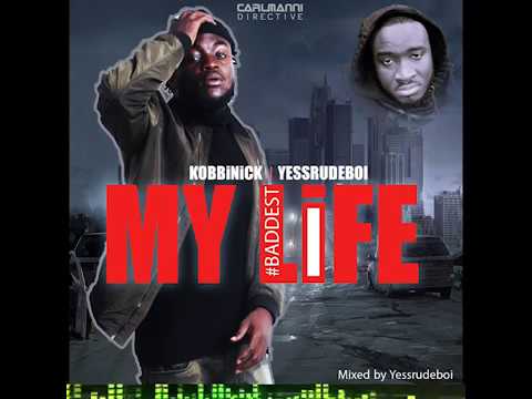 KobbiNick My Life X YesrudeboiProd By yesrudeboi