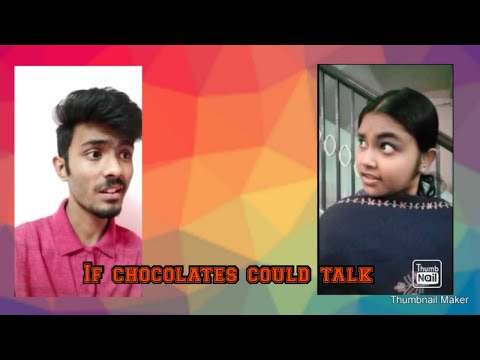 IF CHOCOLATES COULD TALK | CRAZINICAL