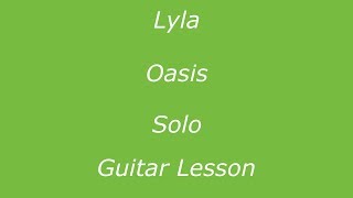 Lyla - Oasis - Solo - Guitar Lesson