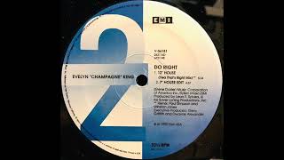 Evelyn "Champagne" King – Do Right (7" House Edit)