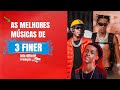As Melhores De 3finer Mix Original 2023