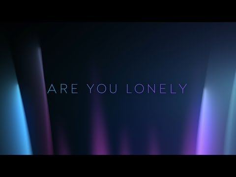 {Are You Lonely} {Are You Lonely} Best Songs