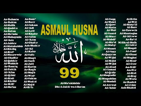 ASMAUL HUSNA MERDU اسماء الله الحسنی DZIKIR 99 NAMA ALLAH | 99 Names of ALLAH