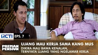 Download lagu Ujang wants to work in Kicimpring Kang Mus's business | PREMAN PENSIUN 3 | EPS 7 (2/2) mp3
