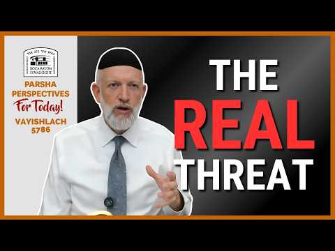 More DANGEROUS than ANTISEMITISM | Parsha Perspectives | Vayishlach 5786