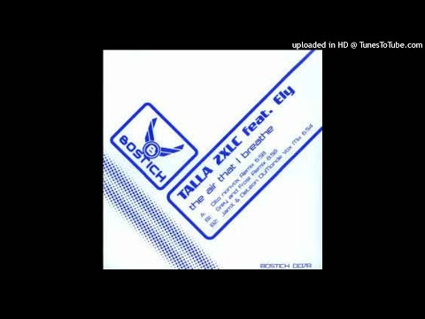 The Air That I Breathe (Special private bootleg) - Talla 2XLC Feat. Ely