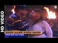 Nahin Nahin Kabhi Nahin Divya Shakti Ajay Devgan Raveena Tandon