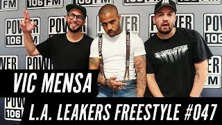 Vic Mensa Freestyle w/ The L.A. Leakers - Freestyle #047
