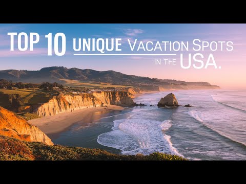 Top 10 Unique Vacation Spots in the US