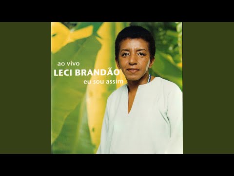 Canta, Canta Minha GenteQuem É do Mar Não EnjoaMadalena do JucuCasa de Bamba - Leci Brandão