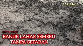 Download lagu Heboh!!! Melewati Erupsi Semeru Banjir Lahar Dingin Mendadak Datang Tampa Getaran  mp3