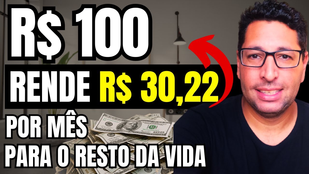 COMO GANHAR R$ 30,22 POR MÊS PARA O RESTO DA VIDA INVESTINDO APENAS R$ 100,00 POR MÊS