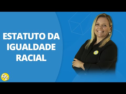 Estatuto da Igualdade Racial | Prof Cláudia Redin