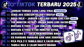 Download lagu DJ TIKTOK TERBARU 2025🎵DJ JANGAN TUNGGU LAMA LAMA🎵DJ SEDIA AKU SEBELUM HUJAN - IDGITAF FULL ALBUM  mp3