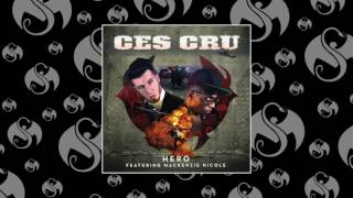 CES Cru - Hero (Feat. Mackenzie Nicole)