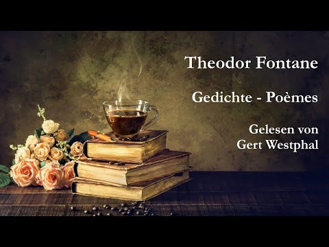 Theodor Fontane - Gedichte - Poèmes