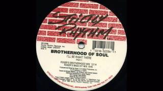 (1995) Brotherhood Of Soul - I&#39;ll Be Right There [Roger Sanchez Bass Hit Mix]