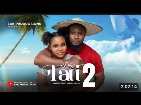 TARI LOVE PART 2 - MAURICE SAM, SARIAN MARTIN, THELMA CHUKWUEZE latest 2024 Nigerian movie