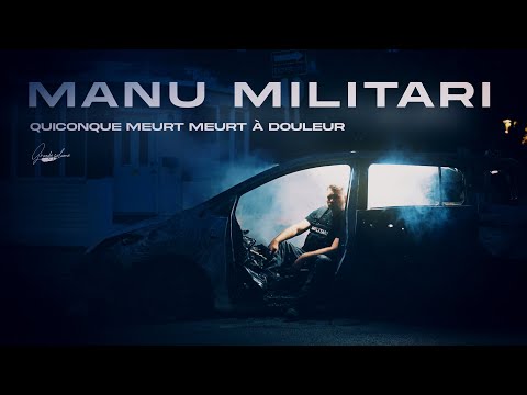 Manu Militari - Quiconque meurt, meurt à douleur / Vidéoclip officiel