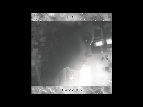 Eguana - You - 01 To Be Free ✨Future Garage, Chillstep, Downtempo