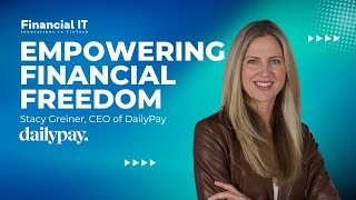 Empowering Financial Freedom: Interview with Stacy Greiner, CEO of DailyPay