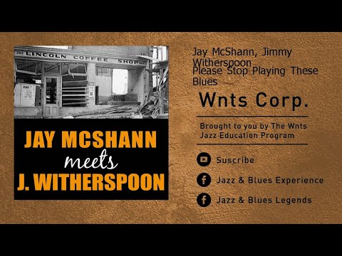 Jay McShann, Jimmy Witherspoon - Please Stop Playing These Blues
