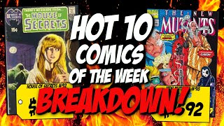 Paying Top Dollar for Small Keys | Hot 10 Comics of the Week BREAKDOWN