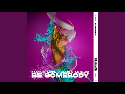 Be Somebody